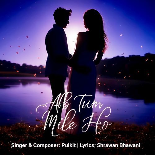 Ab Tum Mile Ho