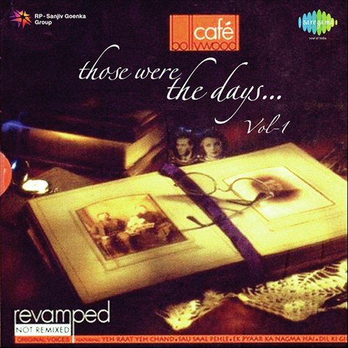 Cafe Bollywood Those Were The Days... Vol - 1