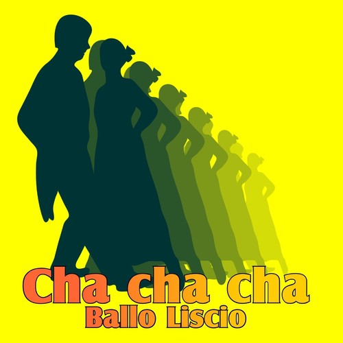 Cha cha cha (Ballo liscio)_poster_image