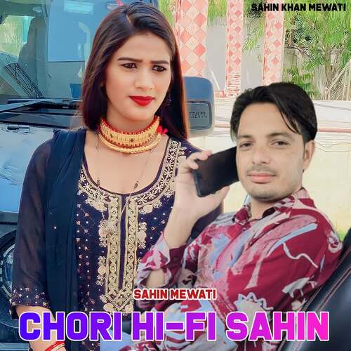 Chori Hi-Fi Sahin