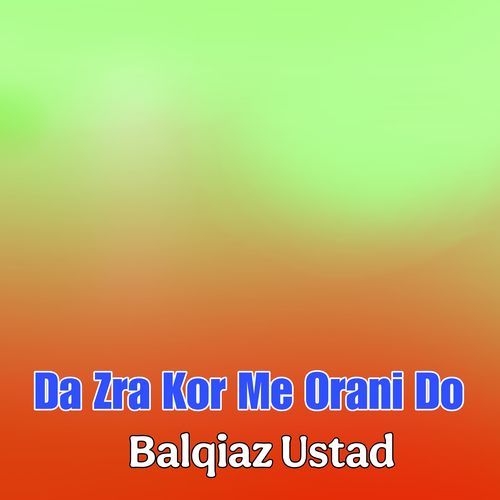 Da Zra Kor Me Orani Do