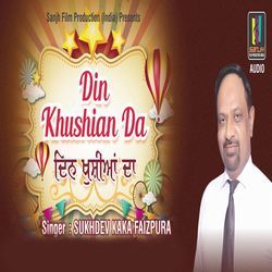 Din Khushian Da
