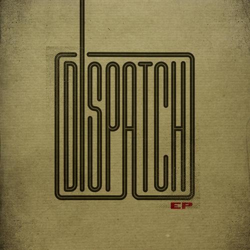 Dispatch EP