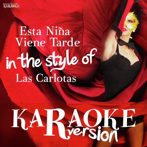 Esta Niña Viene Tarde (In the Style of Las Carlotas) [Karaoke Version] cover art