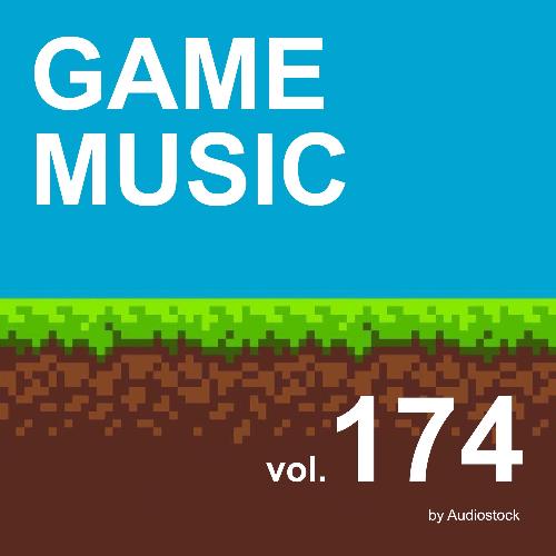 GAME MUSIC, Vol. 174 -Instrumental BGM- by Audiostock