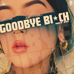 GOODBYE BITCH-SQsZfjoCZnc