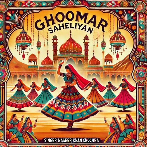 Ghoomar Ghalo Saheliyan