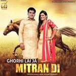 Ghorhi Lai Ja Mitran