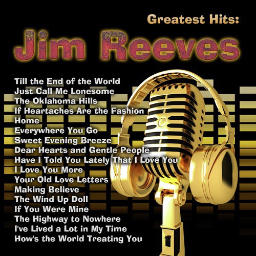Greatest Hits: Jim Reeves