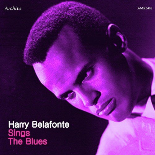 Harry Belafonte Sings the Blues