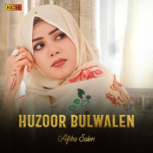 Huzoor Bulwalen