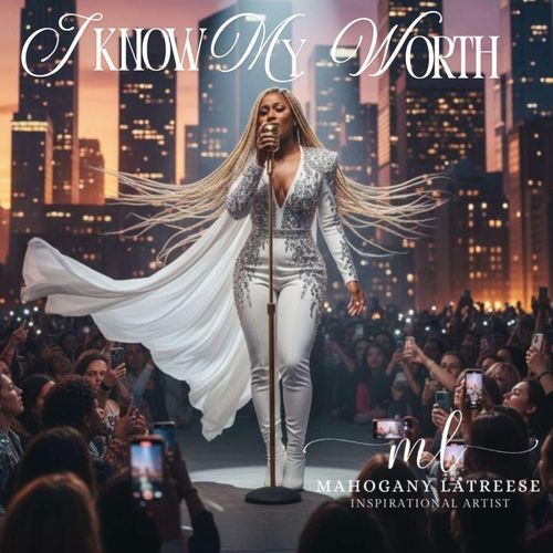 I KNOW MY WORTH