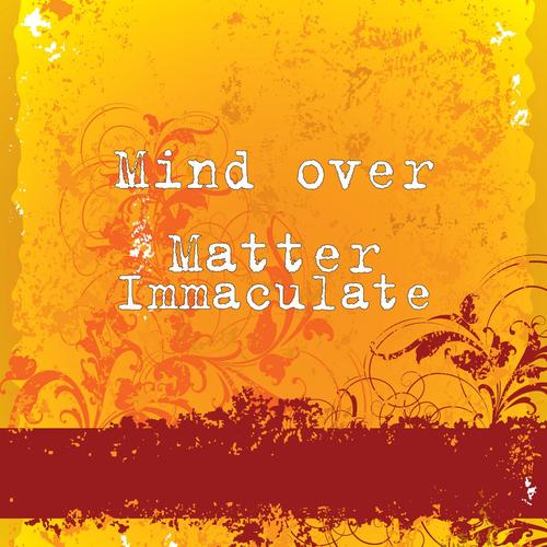 Mind over Matter