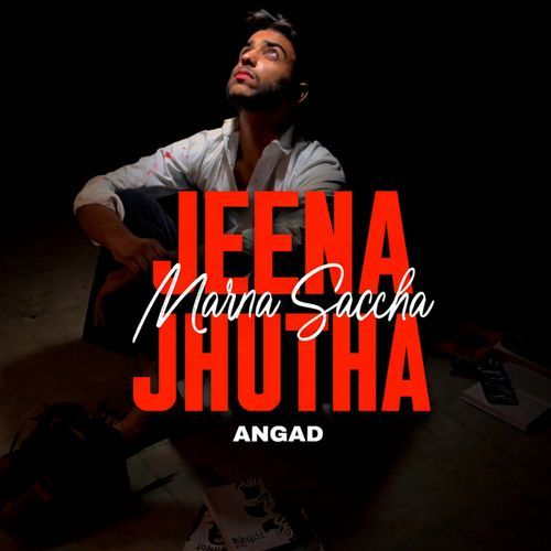 Jeena Jhutha-Marna saccha