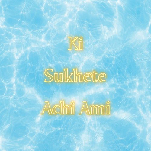 Ki Sukhte Achi Ami (Live)