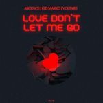 Love Don’t Let Me Go artwork