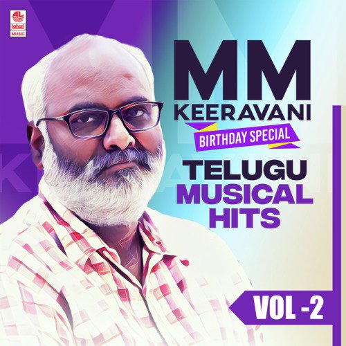 M M Keeravani Birthday Special Telugu Musical Hits Vol-2