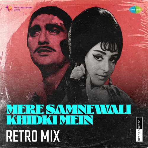 Mere Samnewali Khidki Mein Retro Mix