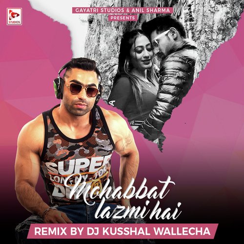Mohabbat Lazmi Hai (Remix)