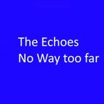 No Way Too Far (Live)