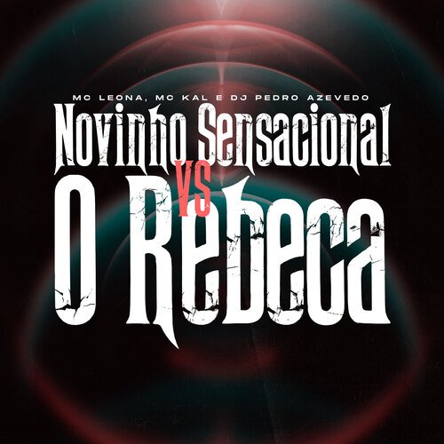 Novinho Sensacional Vs O Rebeca_poster_image