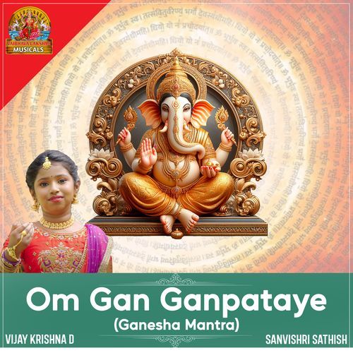 Om Gan Ganpataye - Ganesha Mantra