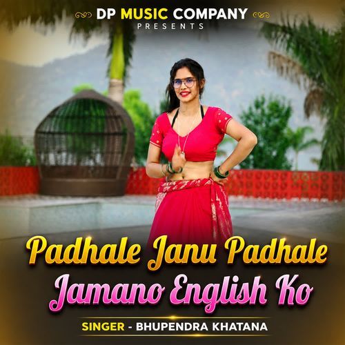 Padhale Janu Padhale Jamano English Ko