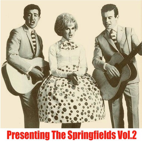 Presenting the Springfields, Vol. 2