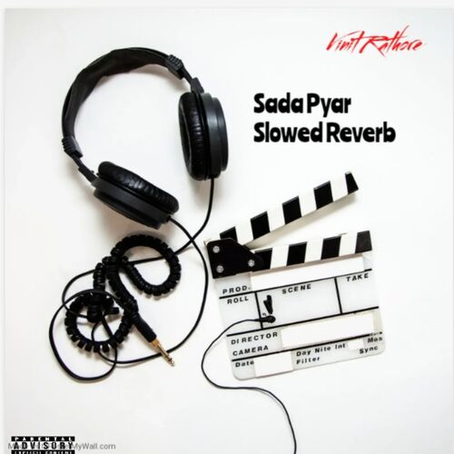 Sada Pyar Slowed Reverb