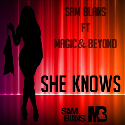 She Knows (feat. Magic & Beyond)