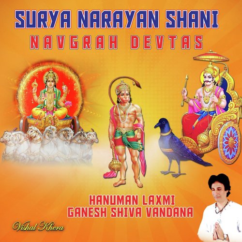 Surya Narayan Shani Navgrah Devtas Hanuman Laxmi Ganesh Shiva Vandana