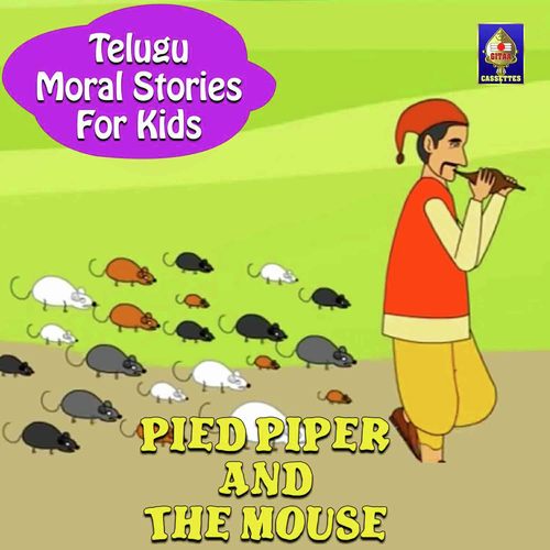 Telugu Moral Stories For Kids - Pied Piper And The Mouse Songs Download -  Free Online Songs @ JioSaavn