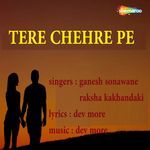 Tere Chehre Pe