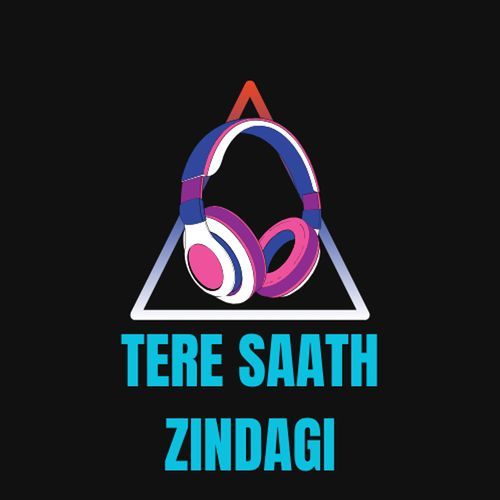 Tere Saath Zindagi