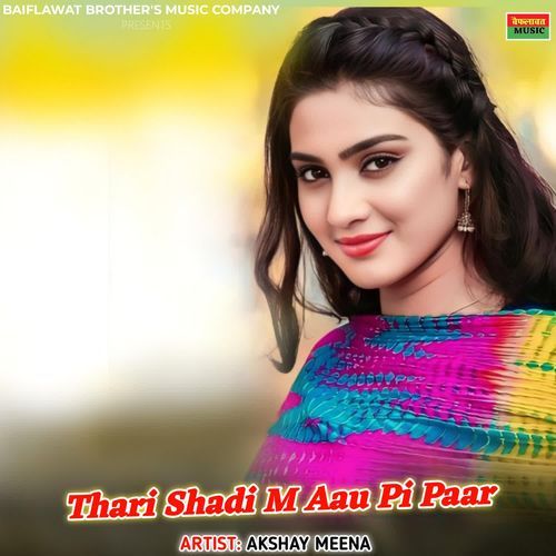 Thari Shadi M Aau Pi Paar