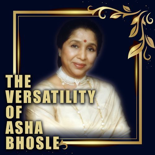 The Versatility of Asha Bhosle_poster_image