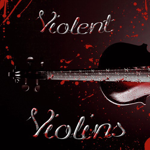 Violent Violins