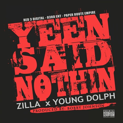 Yeen Said Nothin (feat. Young Dolph) - Single_poster_image