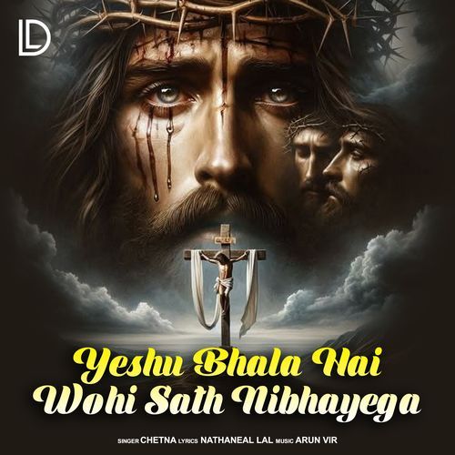 Yeshu Bhala Hai Wohi Sath Nibhayega
