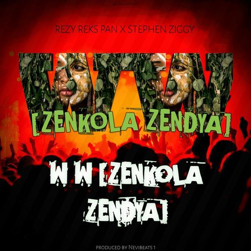 ZENKOLA ZENDYA (WW) (with STEPHEN ZIGGY)