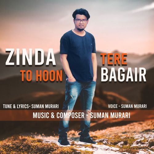 Zinda To Hoon Tere Bagair