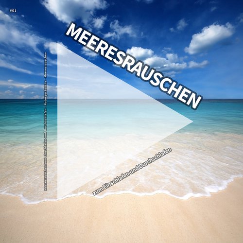 #01 Meeresrauschen zum Einschlafen und Durchschlafen