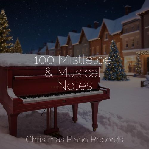 100 Mistletoe & Musical Notes