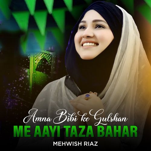 Amna Bibi Ke Gulshan Me Aayi Taza Bahar