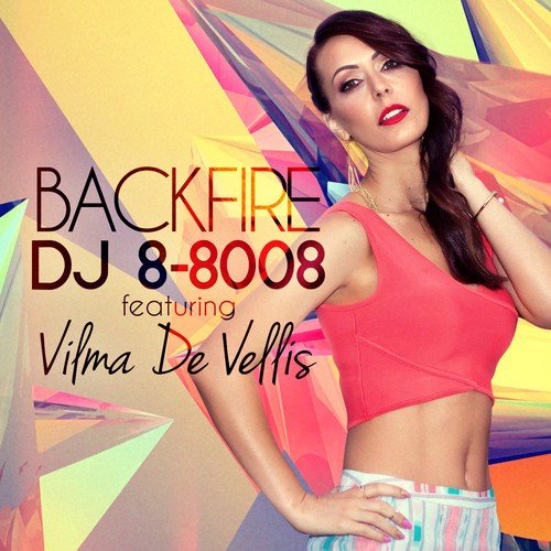 Backfire (feat. Vilma De Vellis)