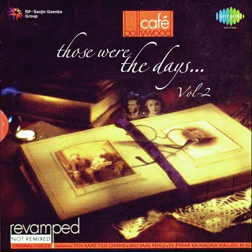 Cafe Bollywood Those Were The Days... Vol - 2