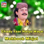 Chady Yaar Halyo Waye