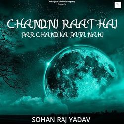 Chandni Raat Hai Par Chand Ka Pata Nahi-Fj0lexZKBEM