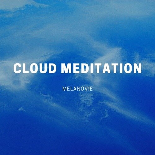 Mind - Song Download from Cloud Meditation @ JioSaavn