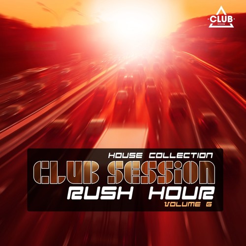 Club Session Rush Hour, Vol. 6